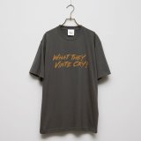 BOUNCE ORIGINAL｜バウンスオリジナル "WHAT THEY VINTE CRY." II S/S TEE｜CH.GRAY