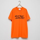 BOUNCE ORIGINAL｜ "WHAT THEY VINTE CRY." II S/S TEE｜NEON ORANGE