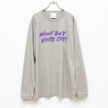 BOUNCE ORIGINAL｜"WHAT THEY VINTE CRY." L/S TEE｜GRAY