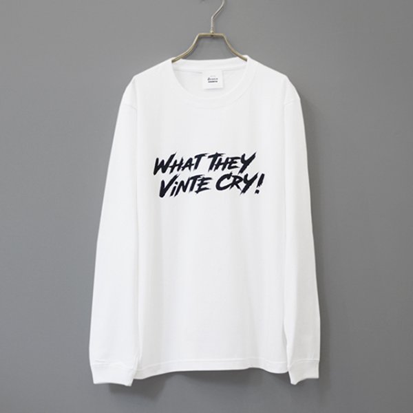 画像1: BOUNCE ORIGINAL｜バウンスオリジナル "WHAT THEY VINTE CRY." II L/S Tシャツ ロンT ｜WHITE (1)