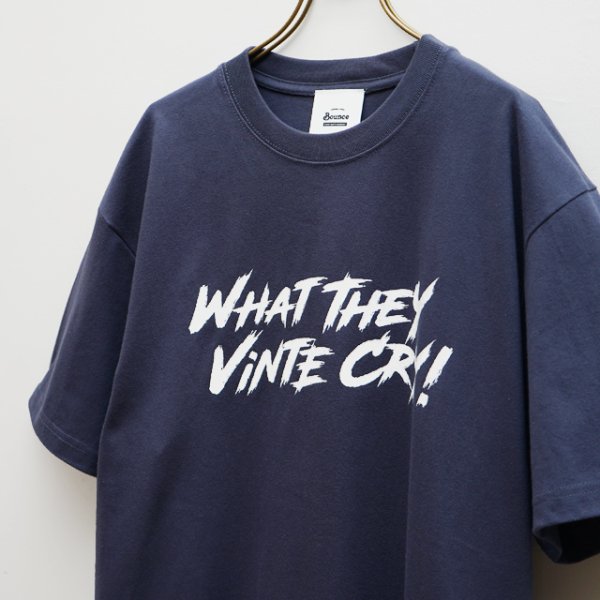 画像2: BOUNCE ORIGINAL｜ "WHAT THEY VINTE CRY." II S/S TEE｜GRAYNAVY (2)